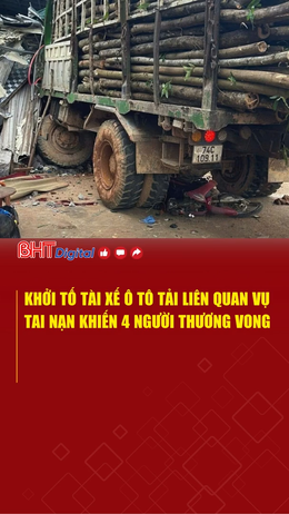 Khởi tố tài xế ô tô tải liên quan vụ tai nạn khiến 4 người thương vong