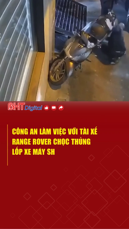 Công an làm việc với tài xế Range Rover chọc thủng lốp xe máy SH