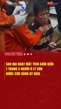 Sau 2 ngày mất tích giữa biển, 1 trong 3 người ở Lý Sơn được cứu sống kỳ diệu