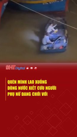 Lao xuống dòng nước xiết cứu người phụ nữ đang chới với