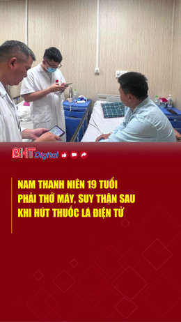 Nam thanh niên 19 tuổi phải thở máy, suy thận sau khi hút thuốc lá điện tử
