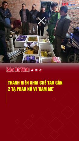 Thanh niên khai chế tạo gần 2 tạ pháo nổ vì ‘đam mê’