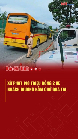 Phạt 140 triệu đồng 2 xe khách giường nằm chở quá tải