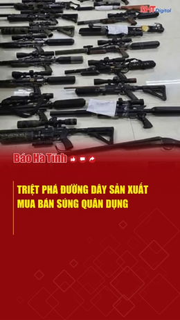 Triệt phá đường dây sản xuất, mua bán súng quân dụng