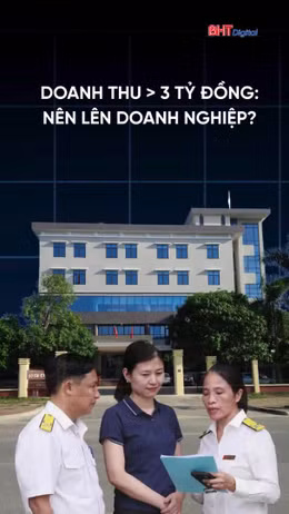 Doanh thu trên 3 tỉ đồng, hộ kinh doanh có nên lên doanh nghiệp?
