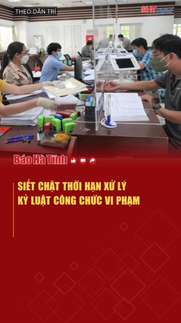 Siết chặt thời hạn xử lý kỷ luật công chức vi phạm