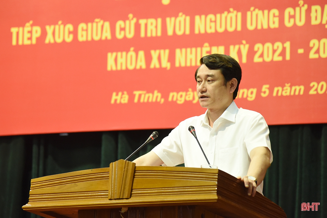 Mỗi ứng cử viên ĐBQH khóa XV tại Hà Tĩnh quyết tâm cao nhất mang lại lợi ích thiết thực cho Nhân dân