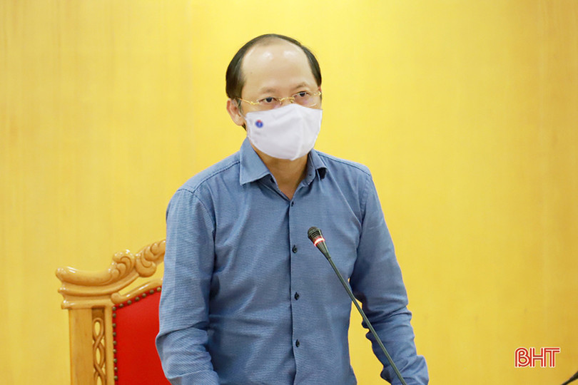 Kiểm soát dịch bệnh COVID-19 là điều tiên quyết để ổn định đời sống và phát triển KT-XH Hà Tĩnh