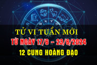 Tử vi 12 cung hoàng đạo tuần mới từ 17/6-23/6/2024