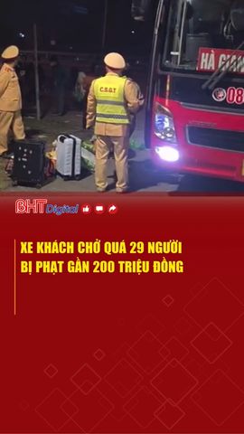 Xe khách chở quá 29 người, bị phạt gần 200 triệu đồng