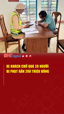Xe khách chở quá 28 người, bị phạt gần 200 triệu đồng