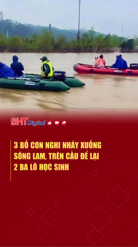 3 bố con nghi nhảy xuống sông Lam, trên cầu để lại 2 ba lô học sinh