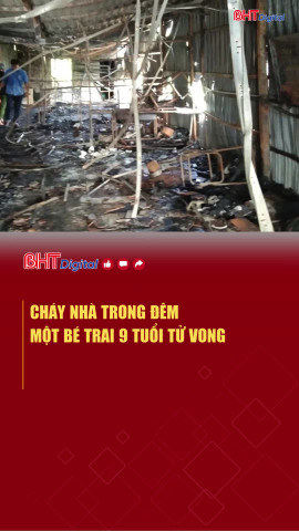 Cháy nhà trong đêm, một bé trai 9 tuổi tử vong