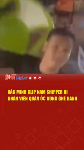 Xác minh clip nam shipper bị nhân viên quán ốc dùng ghế đánh