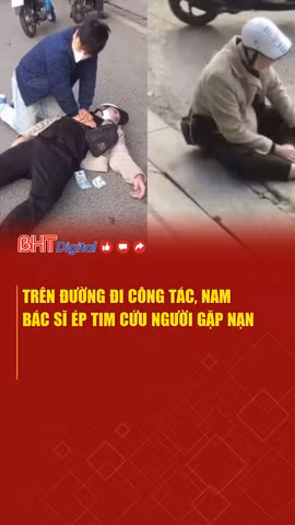 Trên đường đi công tác, nam bác sĩ ép tim cứu người gặp nạn