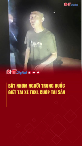 Bắt nhóm người Trung Quốc giết tài xế taxi, cướp tài sản