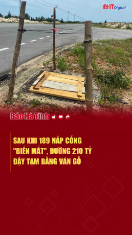Sau khi 189 nắp cống "biến mất", đường 210 tỷ đậy tạm bằng ván gỗ 