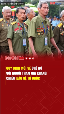 Quy định mới về chế độ với người tham gia kháng chiến, bảo vệ Tổ quốc