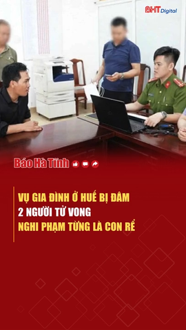 Vụ gia đình ở Huế bị đâm: 2 người tử vong, nghi phạm từng là con rể