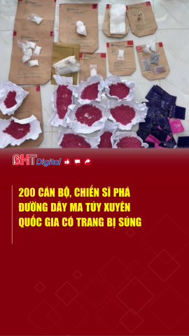 200 cán bộ, chiến sĩ phá đường dây ma túy xuyên quốc gia có trang bị súng