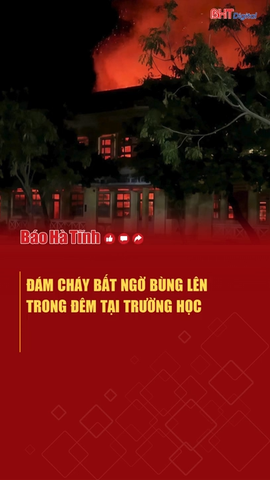 Đám cháy bất ngờ bùng lên trong đêm tại trường học