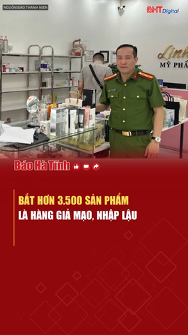 Bắt hơn 7.600 sản phẩm là hàng giả mạo, nhập lậu