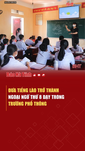 Đưa tiếng Lào trở thành ngoại ngữ thứ 8 trong trường học