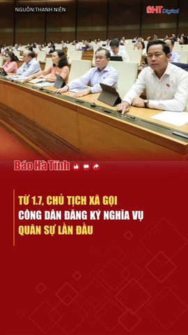 Từ 1/7, chủ tịch xã gọi công dân đăng ký nghĩa vụ quân sự lần đầu