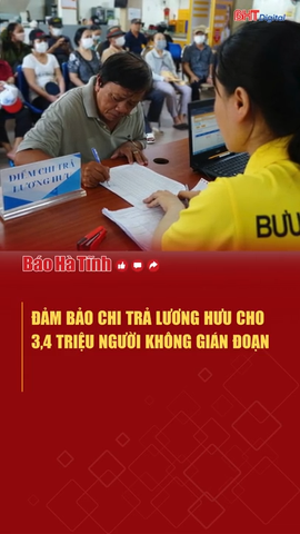 Đảm bảo chi trả lương hưu cho 3,4 triệu người không gián đoạn