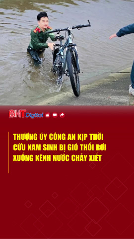 Thượng úy công an cứu nam sinh bị gió thổi rơi xuống kênh nước chảy xiết