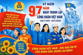Công đoàn Việt Nam 97 năm bền bỉ đồng hành cùng người lao động