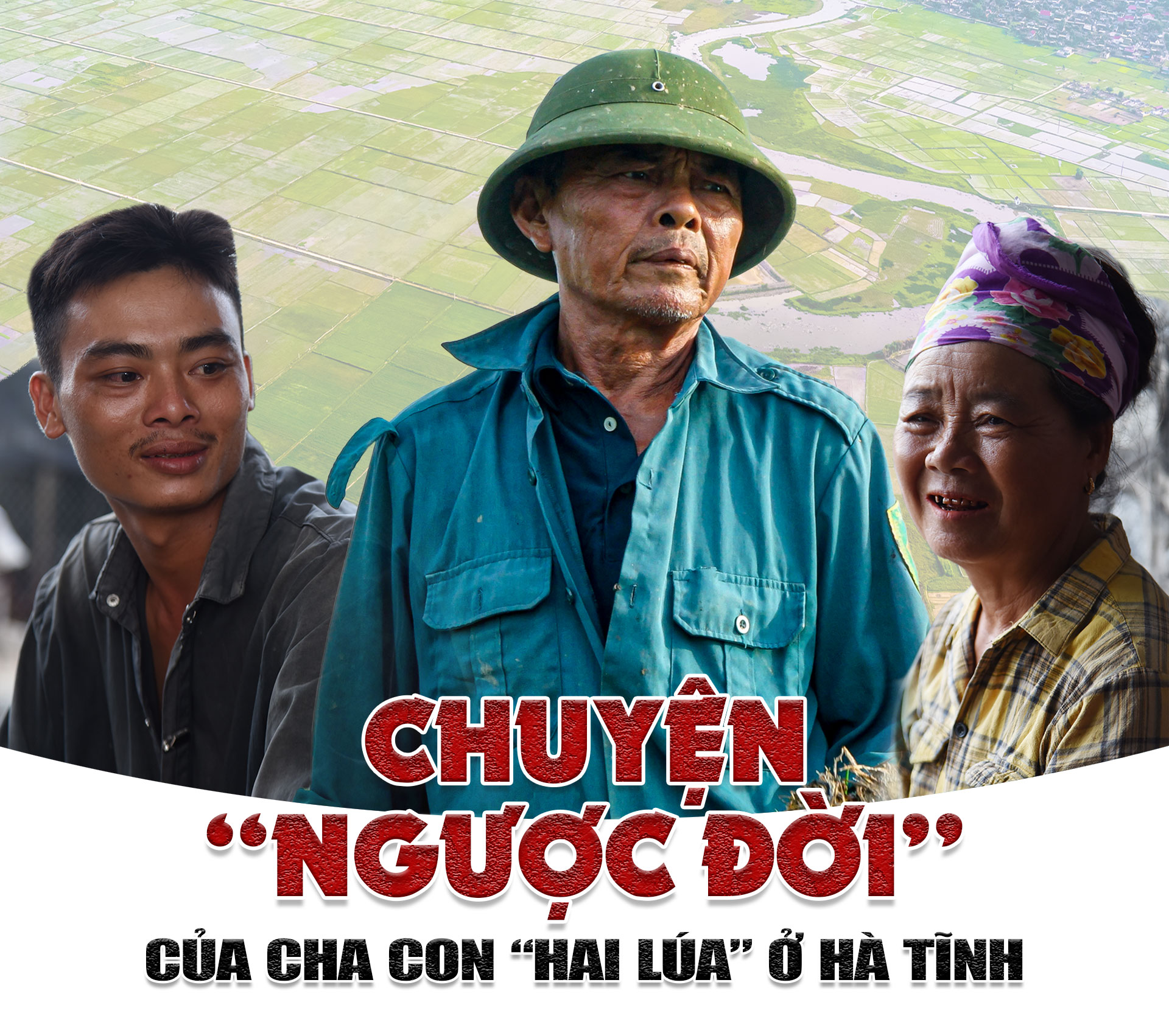 Chuyện “ngược đời” của cha con “hai lúa” ở Hà Tĩnh