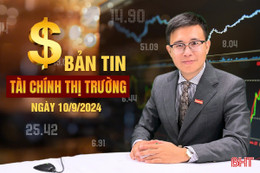 Tài chính thị trường ngày 10/9: Bảo hiểm, ngân hàng hỗ trợ khách hàng bị thiệt hại do bão Yagi