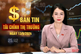 Tài chính thị trường ngày 13/9: Yêu cầu xử lý nghiêm đầu cơ, thổi giá bất động sản