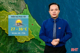 Thời tiết Hà Tĩnh hôm nay 27/7: Ngày nắng nóng, nhiệt độ cao nhất 36°C