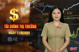 Tài chính thị trường ngày 11/9: Bộ Công thương đề xuất cắt giảm 204 điều kiện kinh doanh