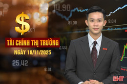 Tài chính thị trường ngày 18/11: Hà Tĩnh tập trung xử lý các dự án tồn đọng