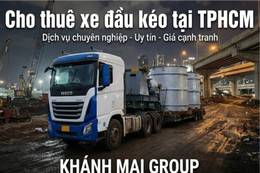 Dịch vụ cho thuê xe đầu kéo giá rẻ tại TPHCM - Khánh Mai Group