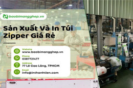 Bao bì màng ghép Thành Tiến - Địa chỉ sản xuất và in túi zipper giá rẻ tại TP HCM