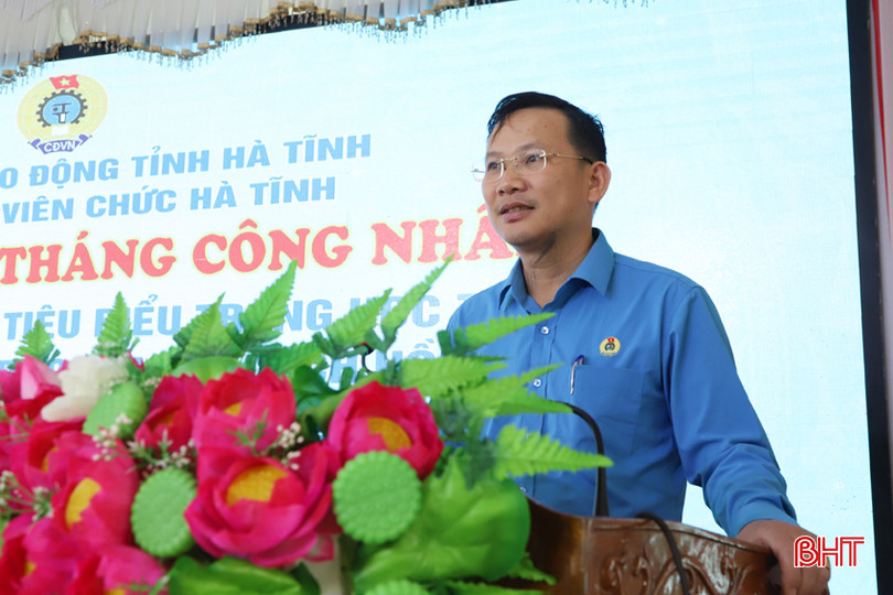 Chủ tịch Công đoàn Viên chức tỉnh Hà Văn Oanh phát động Tháng Công nhân 2024. eee.jpg