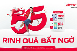 Cơ hội trúng thưởng điện thoại iPhone, Samsung khi dùng 5G Viettel
