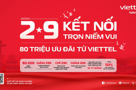 Viettel tung 80 triệu ưu đãi mừng đại lễ 2/9