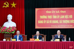 Thường trực Tỉnh ủy làm việc với các xã Vũ Quang, Thượng Đức