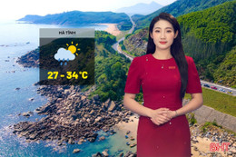 Dự báo thời tiết Hà Tĩnh ngày 30/6: Nhiệt độ dao động từ 27 - 34 độ C