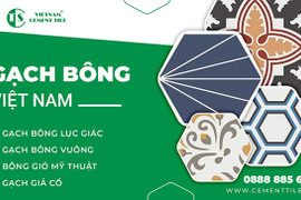 Thương hiệu Gạch bông Việt Nam: Sản phẩm chất lượng, giá rẻ