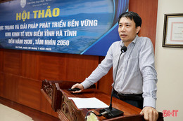 Phát triển bền vững khu kinh tế ven biển Hà Tĩnh