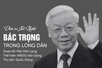 Cảm động khúc dân ca xứ Nghệ: "Bác Trọng trong lòng dân"