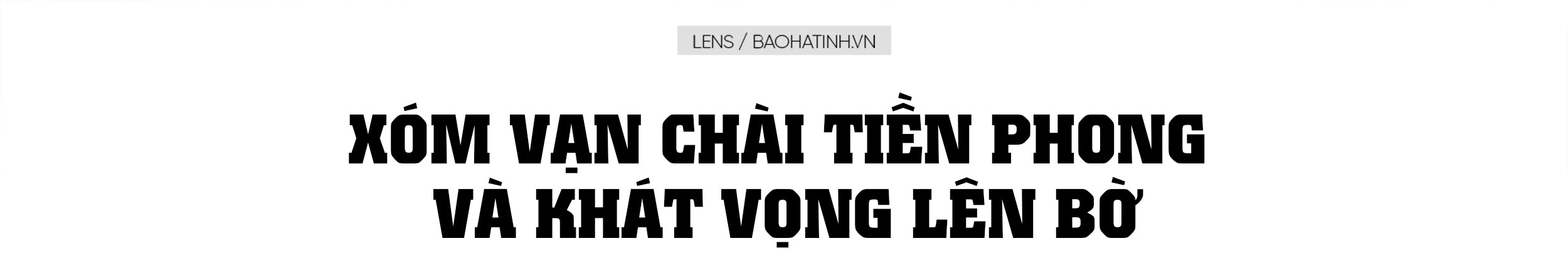 Xóm vạn chài Tiền Phong và khát vọng lên bờ