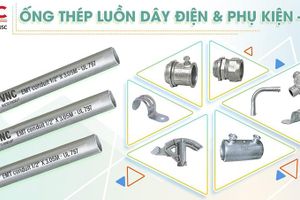 Vietconduit khẳng định thương hiệu với ống luồn dây điện EMT đạt tiêu chuẩn UL 797 và QCVN 16:2023/BXD