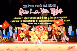 Đặc sắc chương trình văn nghệ chào mừng 17 năm thành lập TP Hà Tĩnh